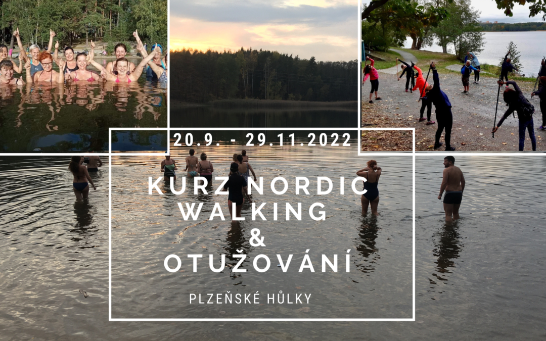 Kurz NORDIC WALKING & OTUŽOVÁNÍ 4. ročník
