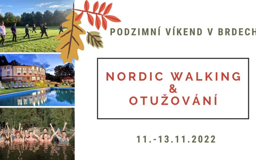 Podzimní víkend s NORDIC WALKING & OTUŽOVÁNÍM v BRDECH