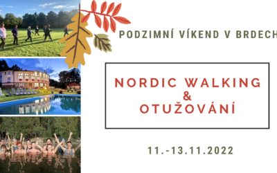 Podzimní víkend s NORDIC WALKING & OTUŽOVÁNÍM v BRDECH